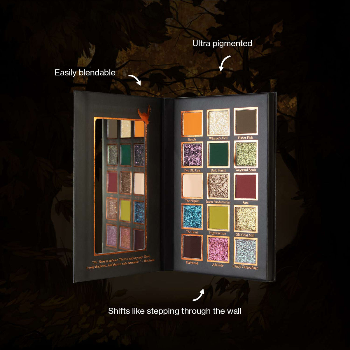 Palette open on a dark forest backdrop with brand callouts: ultra pigmented, easily blendable, shifts like stepping through the wall